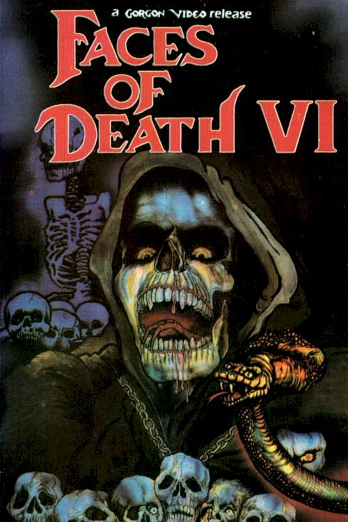 Faces of Death VI - Movie Poster Faces of Death VI - Movie Poster