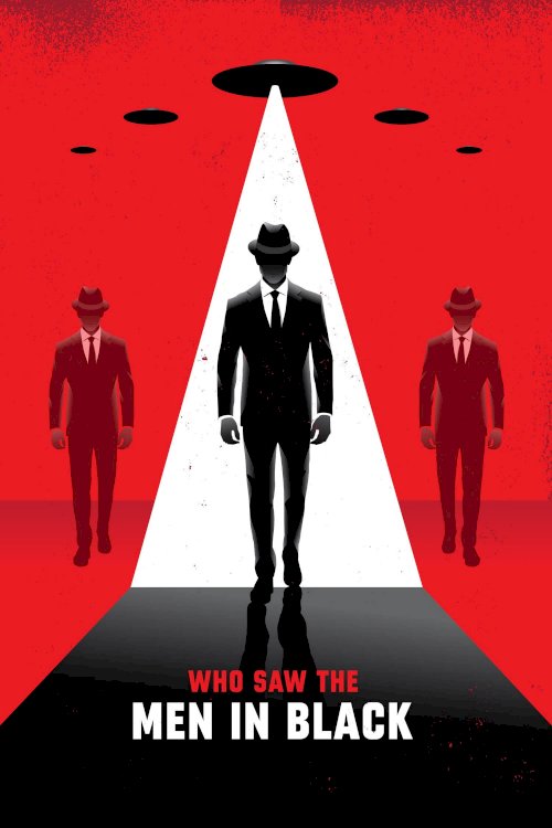 Who Saw the Men in Black - Movie Poster Who Saw the Men in Black - Movie Poster