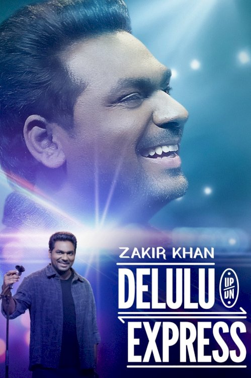 Zakir Khan: Delulu Express - Movie Poster Zakir Khan: Delulu Express - Movie Poster