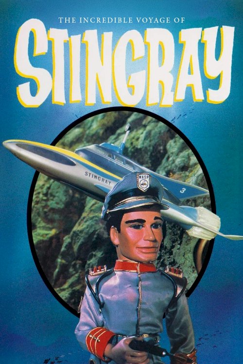 The Incredible Voyage of Stingray - Movie Poster The Incredible Voyage of Stingray - Movie Poster