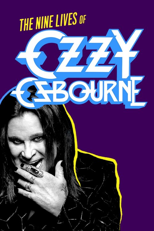 Biography: The Nine Lives of Ozzy Osbourne - Movie Poster Biography: The Nine Lives of Ozzy Osbourne - Movie Poster