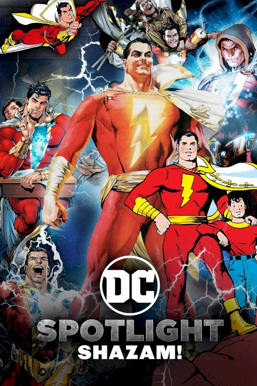 DC Spotlight: Shazam! - Movie Poster DC Spotlight: Shazam! - Movie Poster
