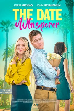 The Date Whisperer - Movie Poster The Date Whisperer - Movie Poster