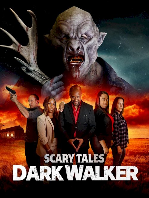 Scary Tales: Dark Walker - Movie Poster Scary Tales: Dark Walker - Movie Poster