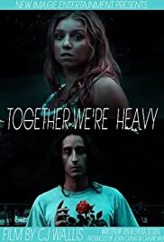 Together We're Heavy - Movie Poster Together We're Heavy - Movie Poster