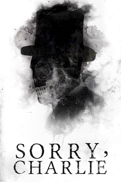 Sorry, Charlie - Movie Poster Sorry, Charlie - Movie Poster