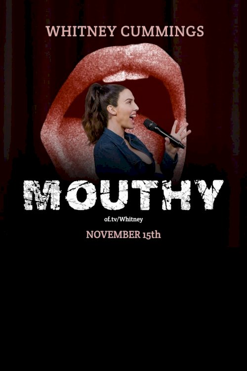 Whitney Cummings: Mouthy - Movie Poster Whitney Cummings: Mouthy - Movie Poster