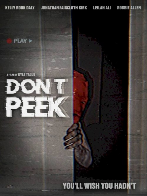 Don’t Peek - Movie Poster Don’t Peek - Movie Poster