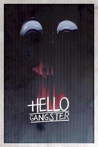 Hello Gangster - Movie Poster Hello Gangster - Movie Poster