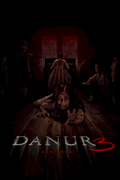 Danur 3: Sunyaruri - Movie Poster Danur 3: Sunyaruri - Movie Poster