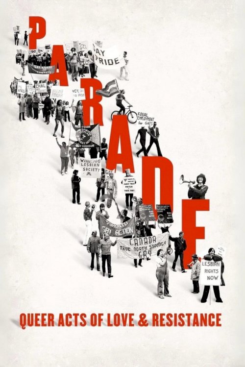 Parade: Queer Acts of Love & Resistance - Movie Poster Parade: Queer Acts of Love & Resistance - Movie Poster