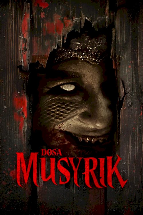 Dosa Musyrik - Movie Poster Dosa Musyrik - Movie Poster