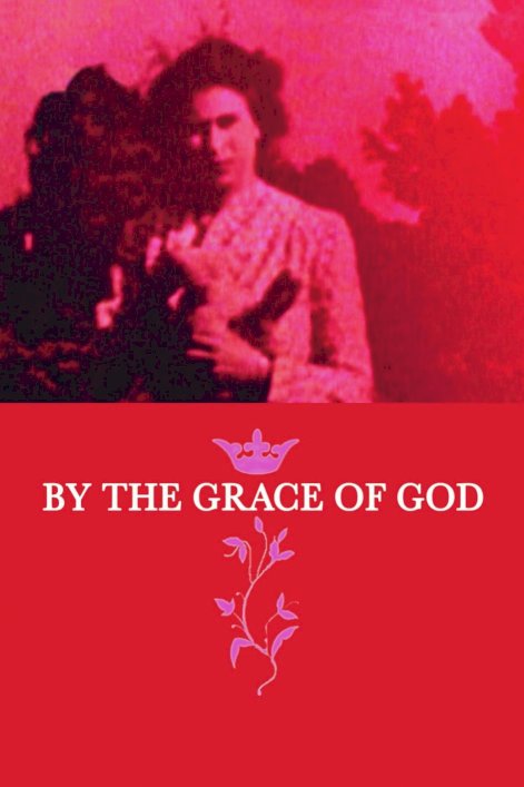 By the Grace of God - Movie Poster By the Grace of God - Movie Poster