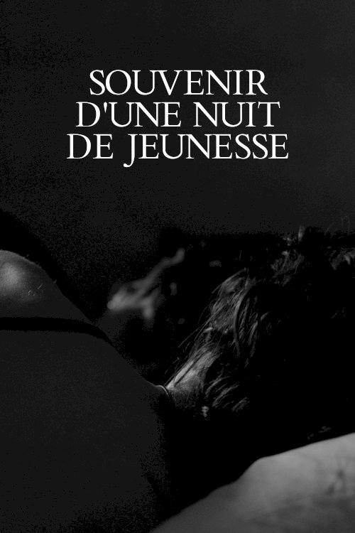 Souvenir d'une Nuit de Jeunesse - Movie Poster Souvenir d'une Nuit de Jeunesse - Movie Poster