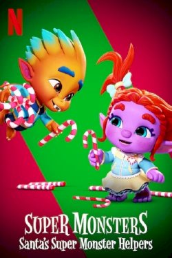 Super Monsters: Santa's Super Monster Helpers - Movie Poster Super Monsters: Santa's Super Monster Helpers - Movie Poster