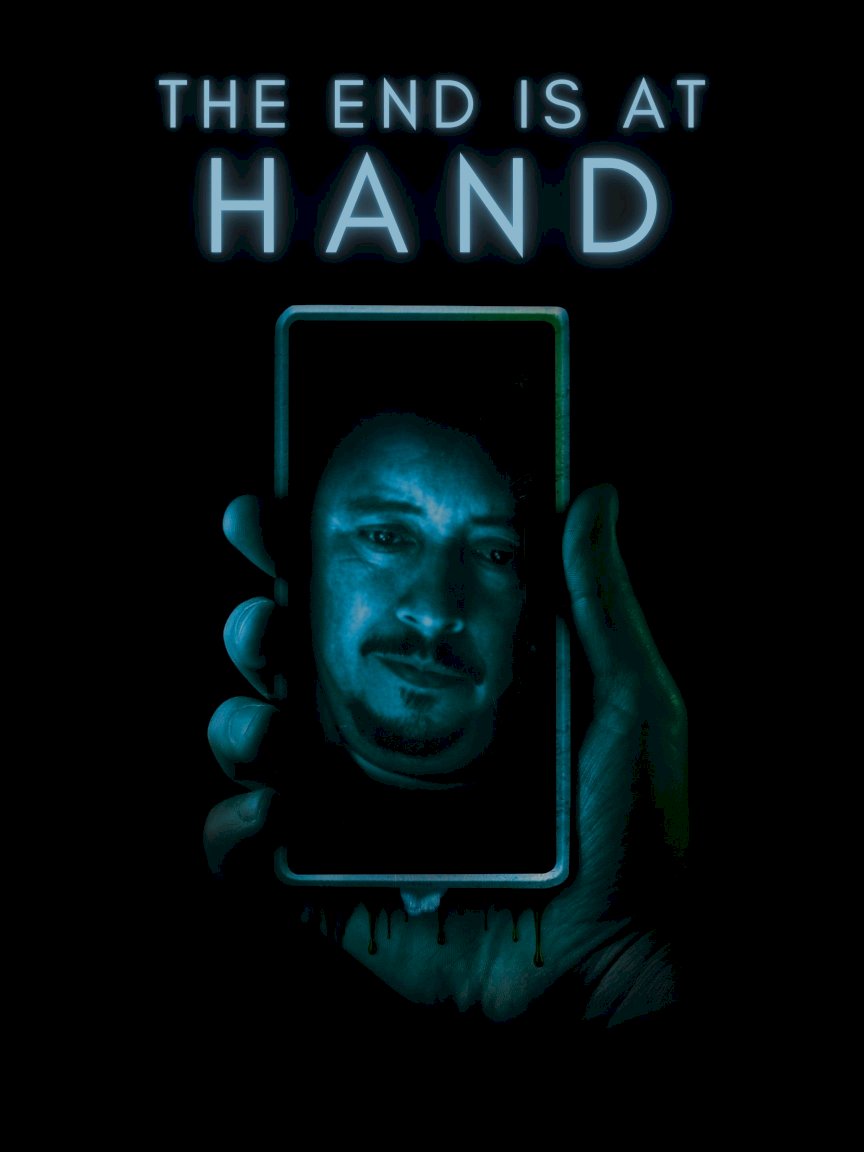 The End is at Hand - Movie Poster