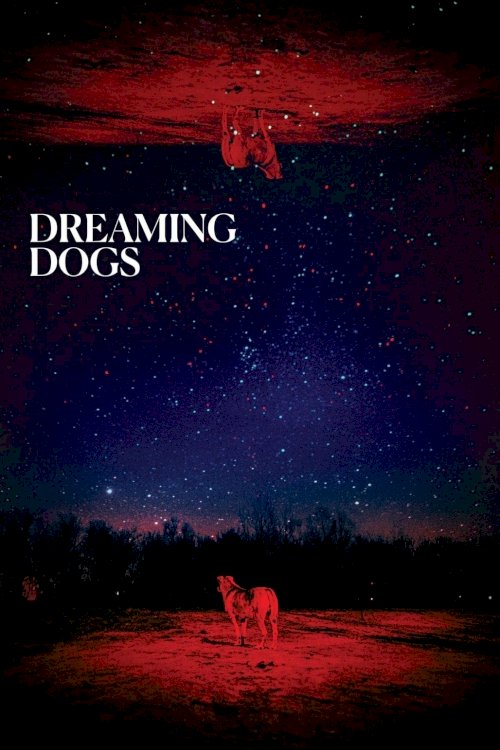 Dreaming Dogs - Movie Poster