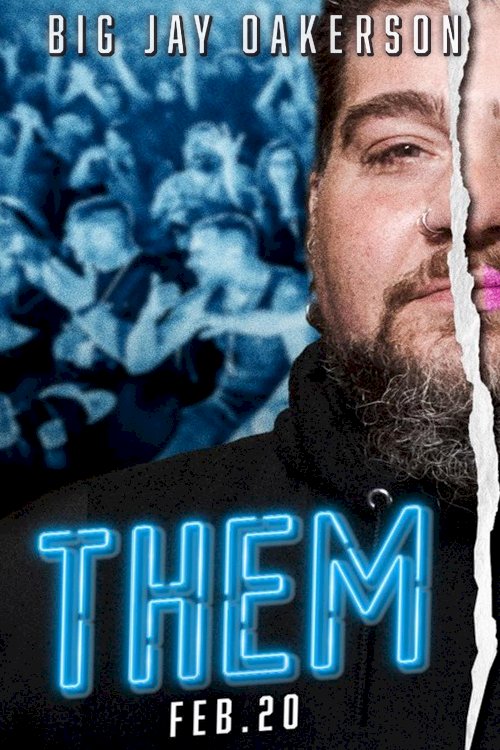 Big Jay Oakerson: Them - Movie Poster Big Jay Oakerson: Them - Movie Poster
