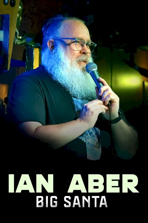 Ian Aber: Big Santa - Movie Poster