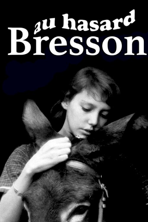 Au Hasard Bresson - Movie Poster
