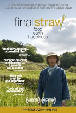Final Straw: Food, Earth, Happiness - Movie Poster Final Straw: Food, Earth, Happiness - Movie Poster