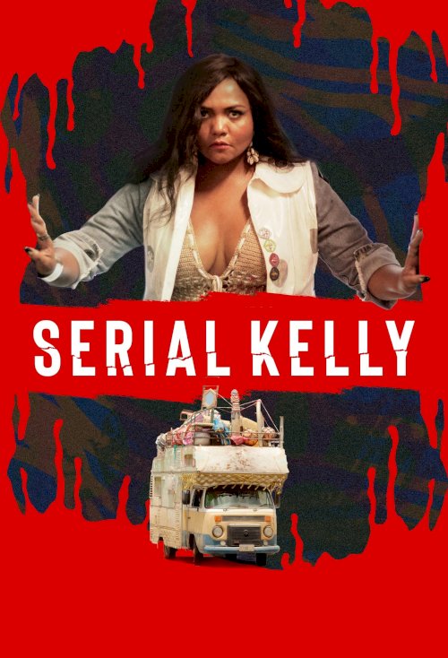 Serial Kelly - Movie Poster Serial Kelly - Movie Poster