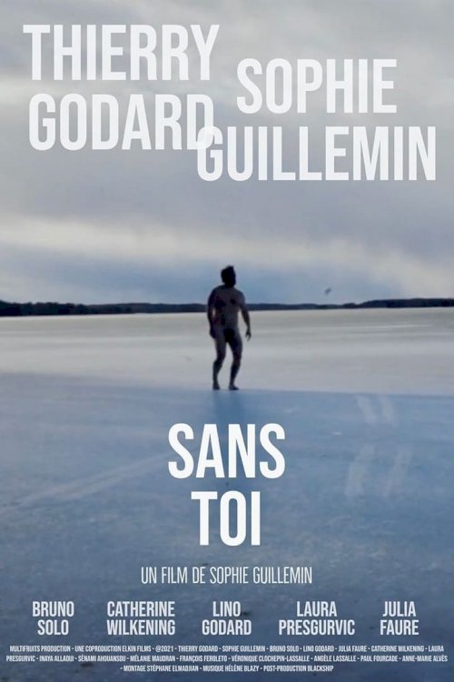 Sans toi - Movie Poster Sans toi - Movie Poster