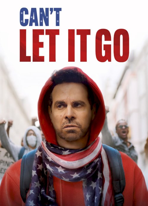 Can't Let It Go - Movie Poster Can't Let It Go - Movie Poster