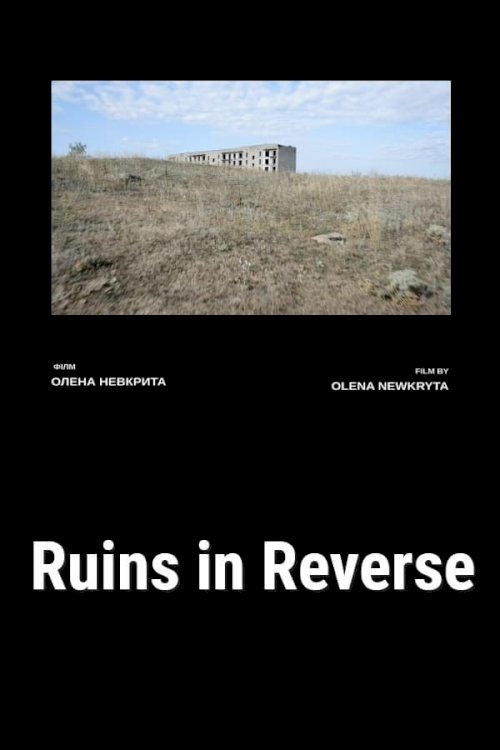 Ruins in Reverse - Movie Poster Ruins in Reverse - Movie Poster
