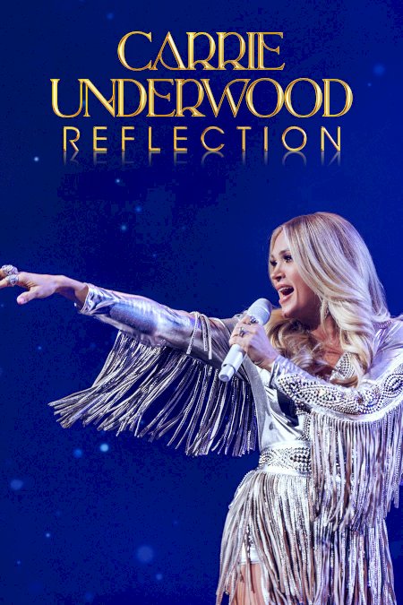 Carrie Underwood: Reflection - Movie Poster Carrie Underwood: Reflection - Movie Poster