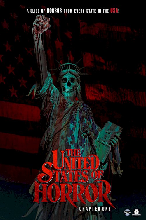 The United States of Horror: Chapter 1 - Movie Poster The United States of Horror: Chapter 1 - Movie Poster