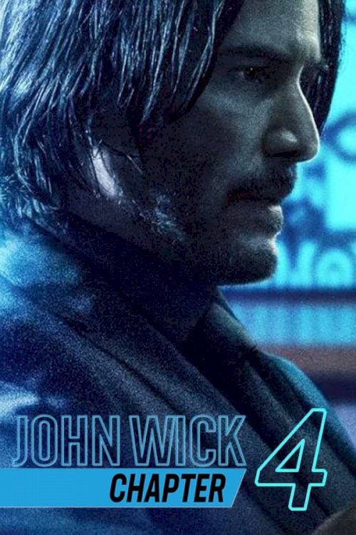 John Wick: Chapter 4 - Movie Poster John Wick: Chapter 4 - Movie Poster