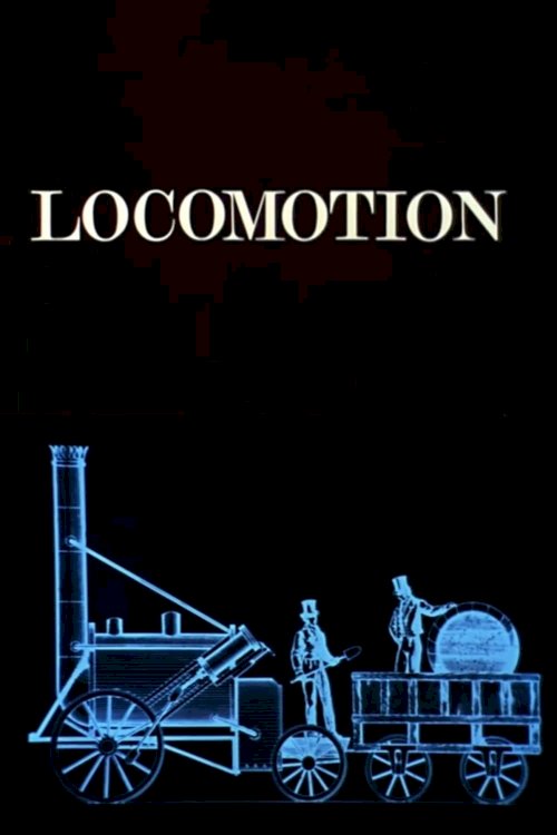 Locomotion - Movie Poster Locomotion - Movie Poster