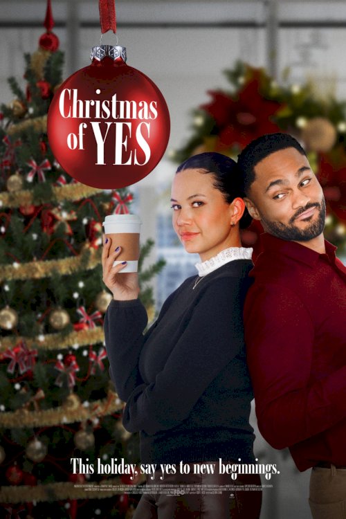Christmas of Yes - Movie Poster Christmas of Yes - Movie Poster