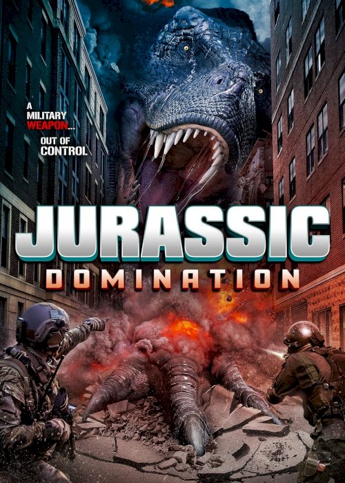 Jurassic Domination - Movie Poster Jurassic Domination - Movie Poster