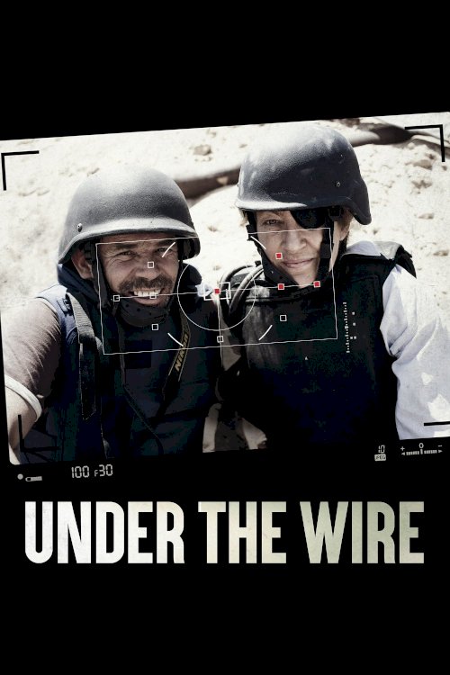 Under the Wire - Movie Poster Under the Wire - Movie Poster