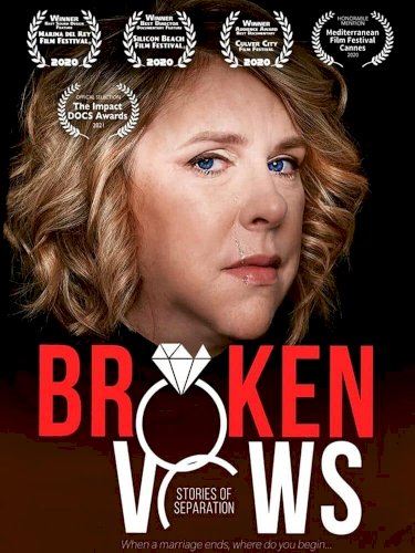 Broken Vows: Stories of Separation - Movie Poster Broken Vows: Stories of Separation - Movie Poster