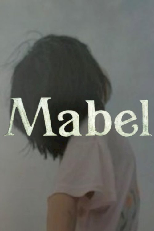 Mabel - Movie Poster Mabel - Movie Poster