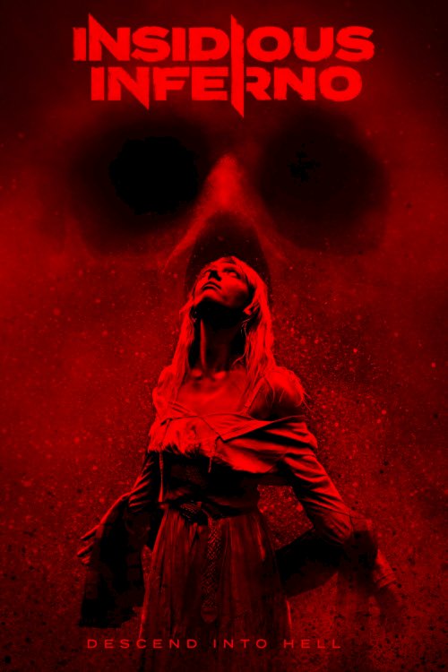 Insidious Inferno - Movie Poster Insidious Inferno - Movie Poster