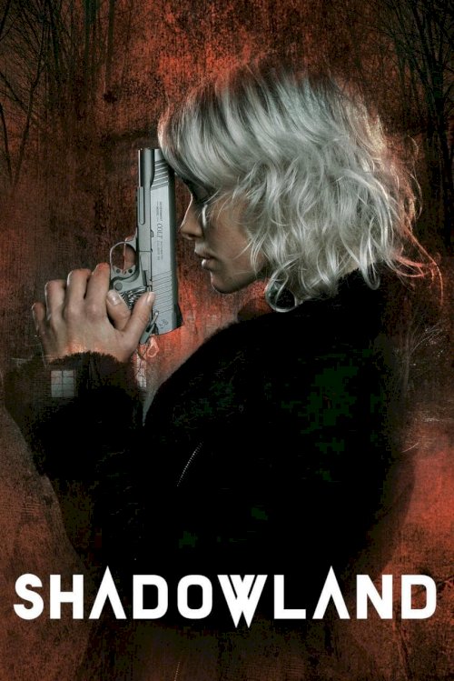 Shadowland - Movie Poster Shadowland - Movie Poster