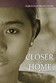 Closer to Home - Movie Poster Closer to Home - Movie Poster
