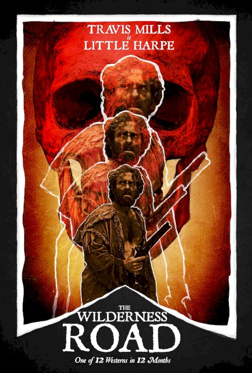 The Wilderness Road - Movie Poster The Wilderness Road - Movie Poster