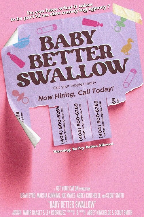 Baby Better Swallow - Movie Poster Baby Better Swallow - Movie Poster