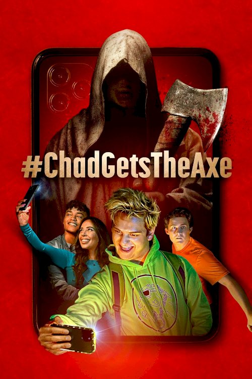 #ChadGetsTheAxe - Movie Poster #ChadGetsTheAxe - Movie Poster