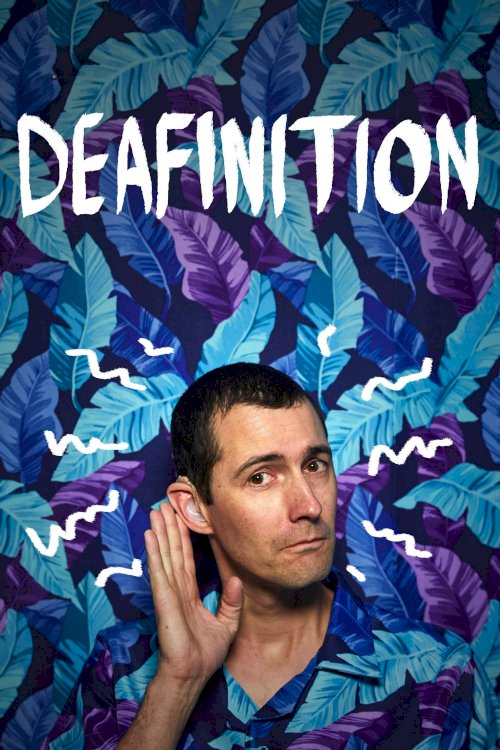 Deafinition - Movie Poster Deafinition - Movie Poster