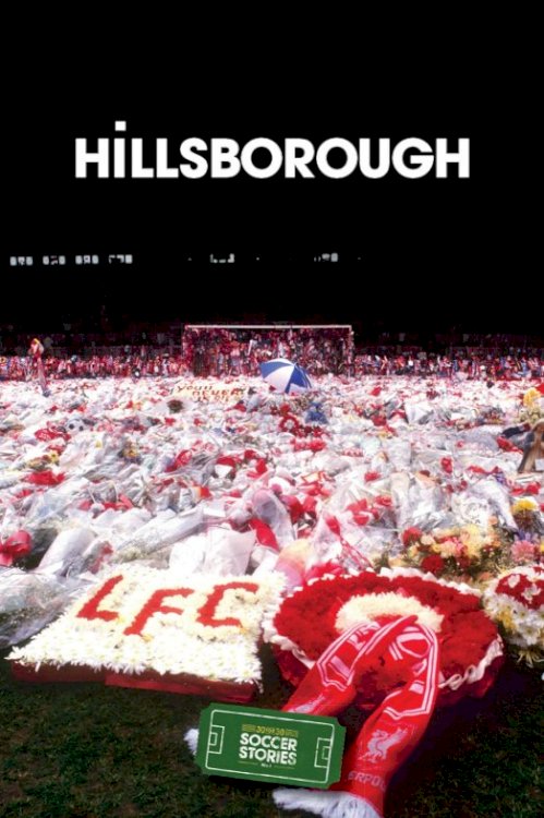 Hillsborough - Movie Poster Hillsborough - Movie Poster