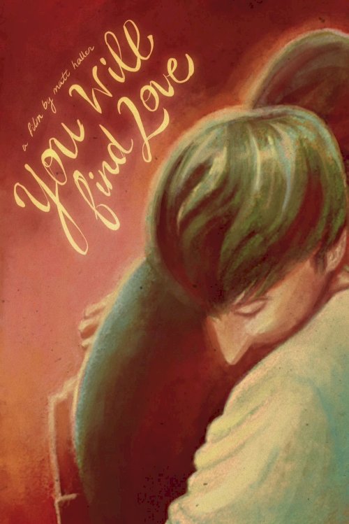 You Will Find Love - Movie Poster You Will Find Love - Movie Poster