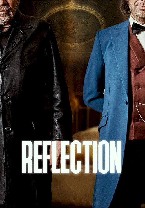 Reflection - Movie Poster Reflection - Movie Poster