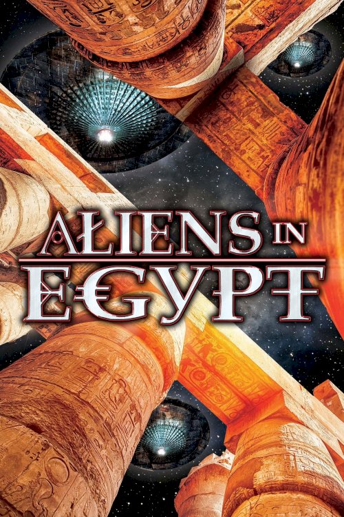 Aliens In Egypt - Movie Poster Aliens In Egypt - Movie Poster