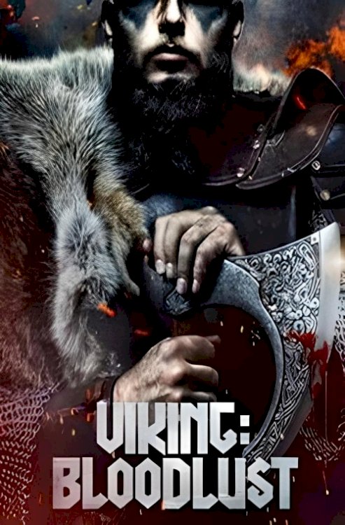 Viking: Bloodlust - Movie Poster Viking: Bloodlust - Movie Poster